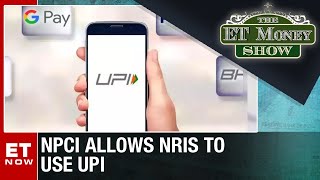 NPCI Allows NRIs To Use UPI With International Numbers | The ET Money Show screenshot 1