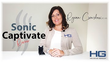 Sonic Captivate Hearing Aid | Best Hearing Aids 2020
