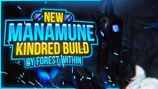 Forest Within | GUIDE TO INSANE NEW MANAMUNE KINDRED BUILD!!!! - League of Legends