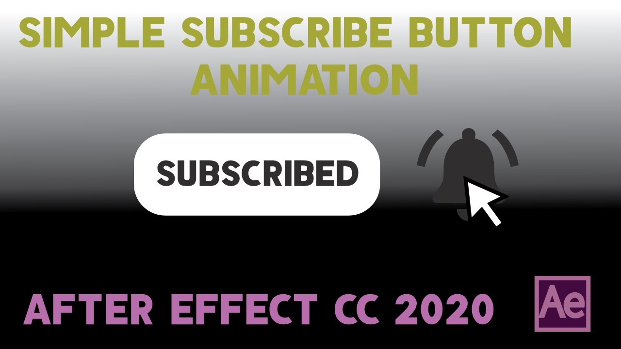 SIMPLE Subscribe Button animation I After Effect cc 2020 I NAND ...
