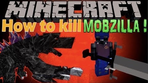 (Version1) How to kill Mobzilla in Minecraft