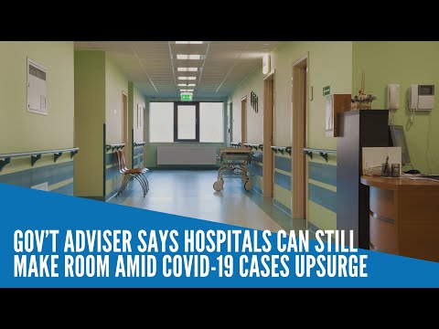 Gov’t adviser says hospitals can still make room amid COVID-19 cases upsurge