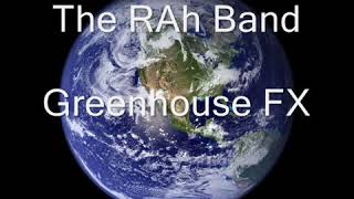 The RAH Band   Greenhouse FX