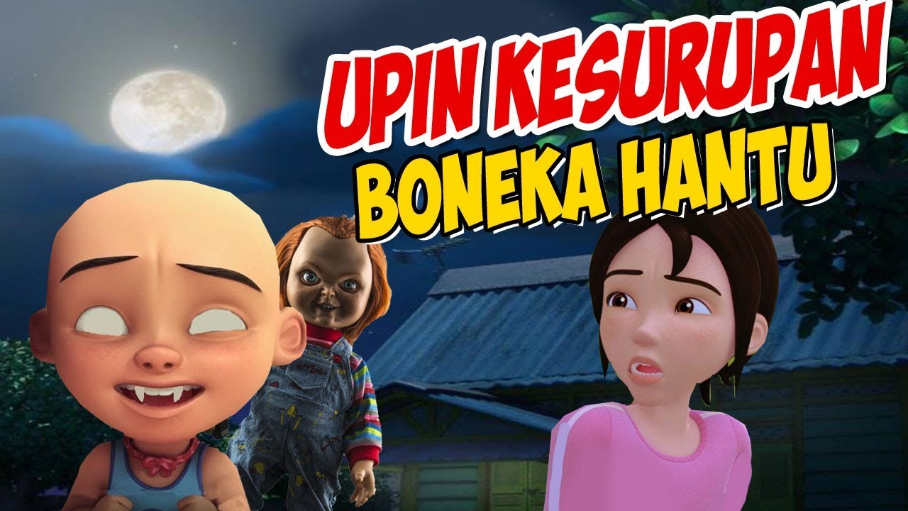 Upin Ipin Kesurupan Boneka Hantu