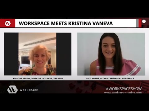 WORKSPACE meets with Kristina Vaneva, Director, Atlantis, The Palm