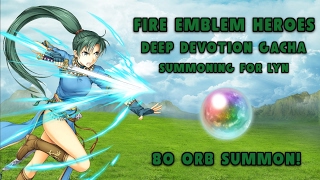 【Fire Emblem Heroes】Deep Devotion Gacha - Summoning for Lyn! (80 Orb Summon)