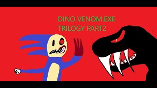 Dino Venom . Exe Trilogy Part 2 12