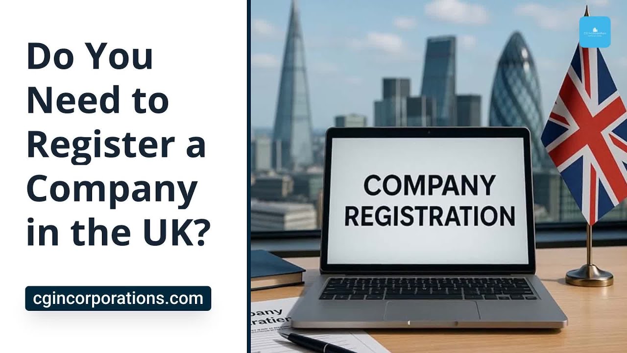 Do You Need to Register a Company in the UK
