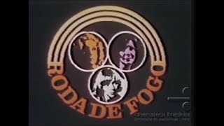 1978 - Roda De Fogo Tv Tupi 2ª Abertura Com Áudio Recuperado