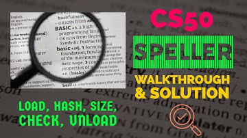 CS50 Pset5 Speller Walkthrough Tutorial & Solution