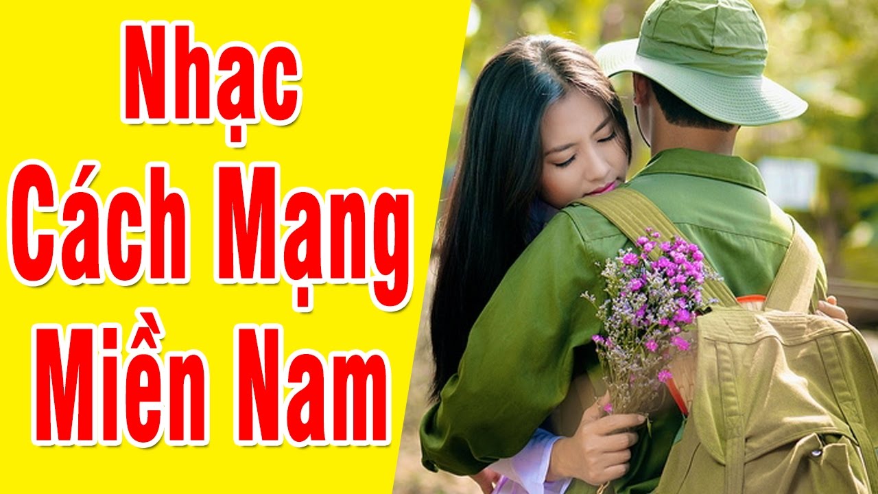 Nhạc Cách Mạng Miền Nam 2017 | Tuyển Chọn Những Ca Khúc Nhạc Đỏ Cách Mạng Mới Nhất 2017 - YouTube