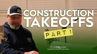 Construction Takeoff: What Is It? (Part 1)