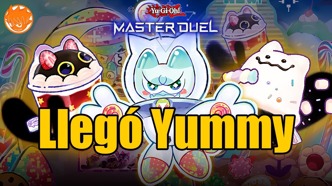 Llegó Yummy a Yu-Gi-Oh! Master Duel