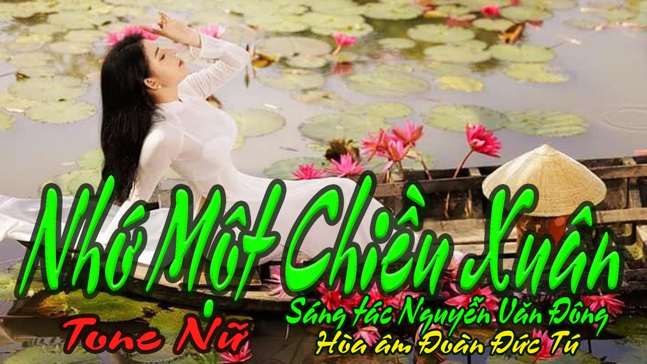 karaoke Nhớ Một Chiều Xuân_ Sáng tác Nguyễn Văn Đông_ Hòa âm Đoàn Đức Tú_ Giọng Nữ