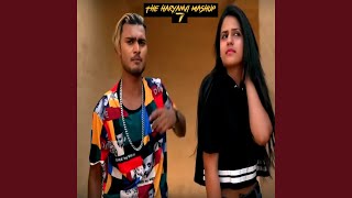 The Haryanvi Mashup 7