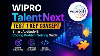 Wipro TalentNext Test 1 Key Concept | Smart Aptitude &amp; Coding Problem Solving Guide