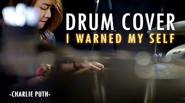 Charlie Puth - I Warned My Self [ Drum Cover by Vitha Vee ]