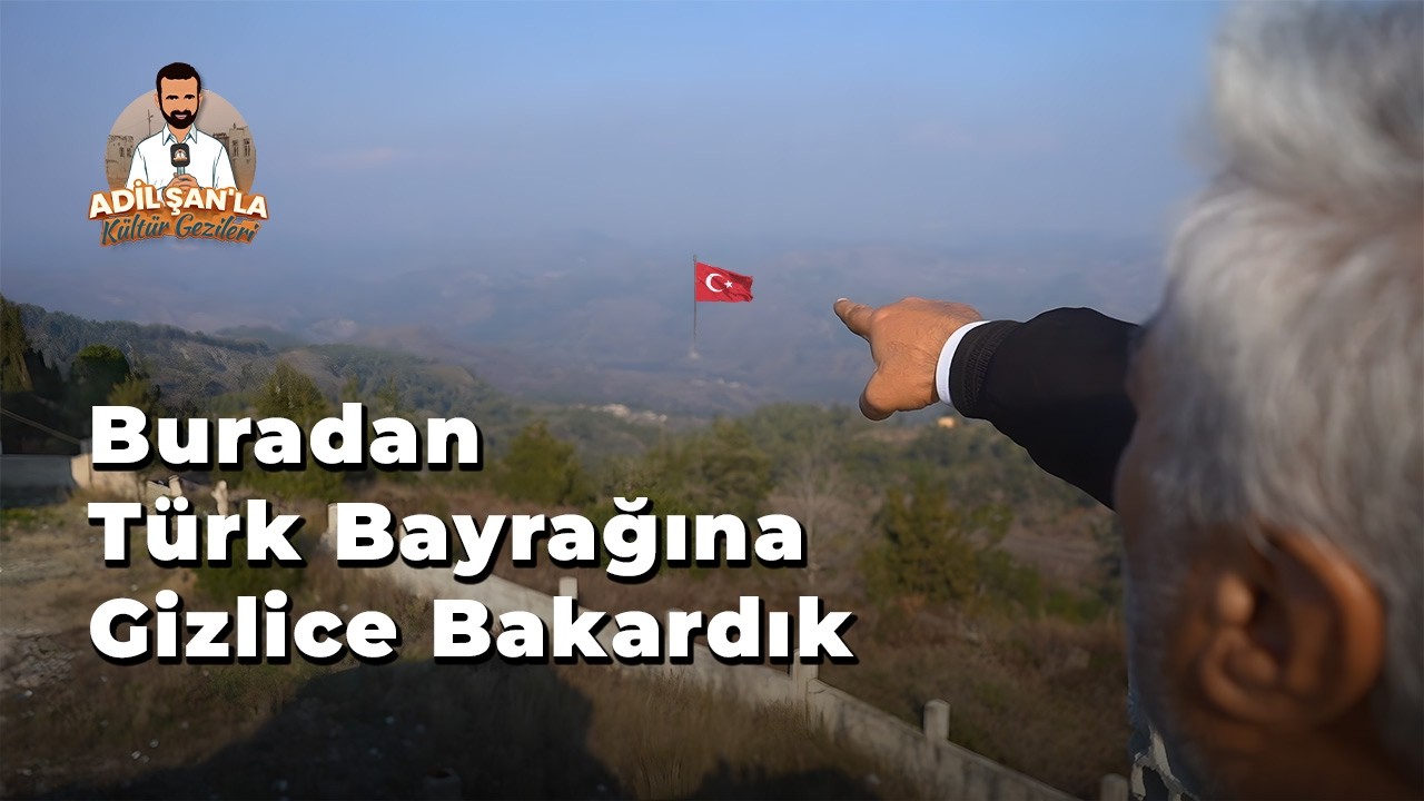 Bayırbucak 2. Bölüm / Türk Bayrağına Gizlice Bakardık