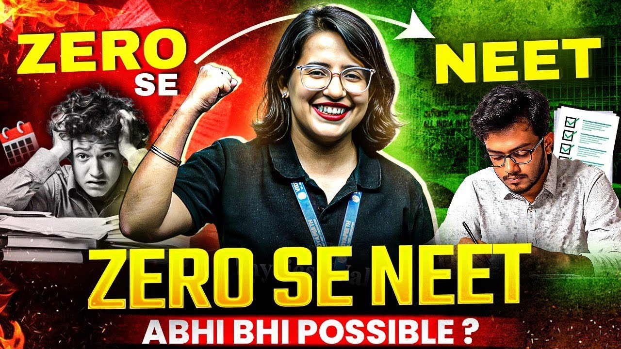 NEET 2026 From Zero: Abhi Bhi Possible Hai Ya Nahi ? | PW Vidyapeeth NEET