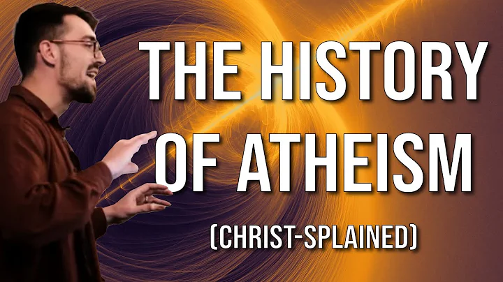 The History of Atheism (Christ-splained...  (Respo...