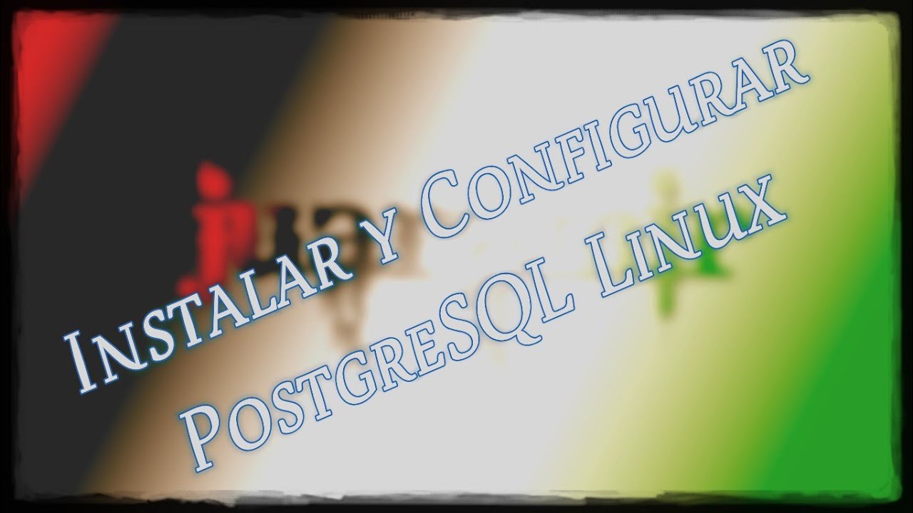 Instalar y configurar Postgresql en Linux - YouTube
