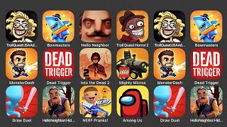 Troll Quest USA Adventure, Bowmasters, Hello Neighbor, Troll Quest Horror 2, Monster Dash...