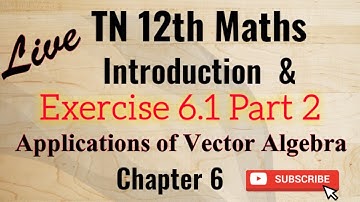 12th maths Exercise 6.1 sums part 2 Application of Vector Algebra #12thmaths