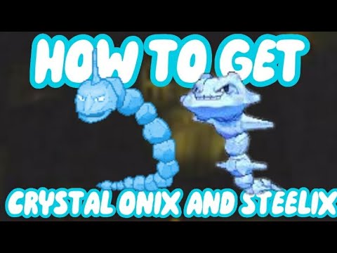 How to get Crystal Onix & Crystal Steelix in PBF