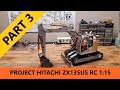 Build - RC Hitachi Zaxis ZX135US 1:15 Scale Excavator Part 3 - Cab and upper carriage