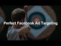 [Free Course Video] PERFECT Facebook Ads Targeting in 2022