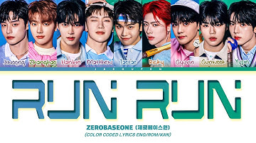 ZEROBASEONE (제로베이스원) - Run Run (드라마 ＜선재 업고 튀어＞ OST) Lyrics (Color Coded Lyrics)