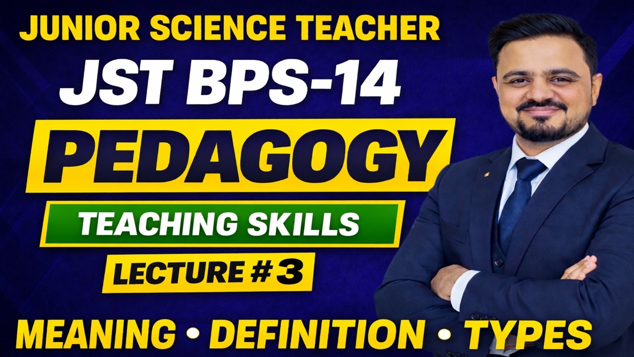 Lecture#3 | Teaching Skills | Pedagogy |Junior Science Teacher | JST IBA STS Test Online Classes