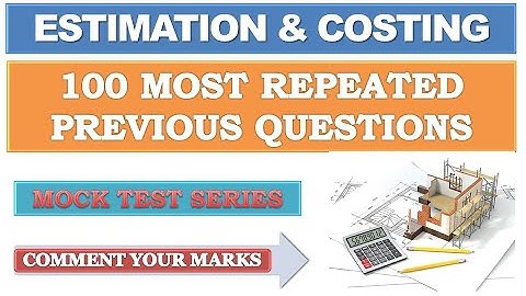 Estimation and Costing MCQ | Quantity Surveying | Civil Engineering MCQ | Overseer | KWA | SSC JE