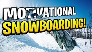Snowboarding Motivation Video | Snowboarding Days
