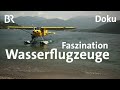 Wasserflugzeuge heute: Starten und landen lernen auf dem Comer See | Doku | freizeit | BR