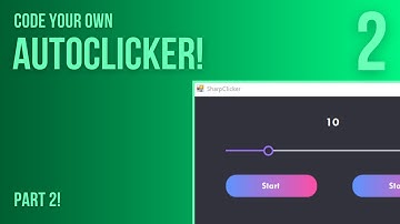 C# Beginner Project: Code a Modern Autoclicker - tutorial Part 2!