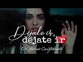 😳 Déjalo ir, déjate ir | Reflexión &amp; Video Poema 💓