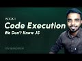 Code Execution in JavaScript | Malayalam Tutorial For Beginners | We Don't Know JS | Book 1