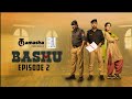 Bashu episode 2 full  tamasha presented