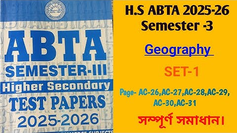 HS 3rd Semester Abta Test Paper Geography Solve Page AC-26/Class 12 Abta 2025 Sem 3 Geography AC-26