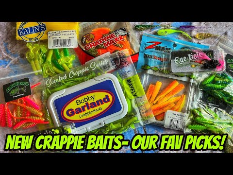 NEW CRAPPIE BAITS & FAV PICKS! 