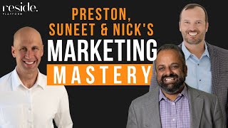 Ep. 3 | Preston, Suneet, & Nick Spill the Beans on Their Marketing Mastery