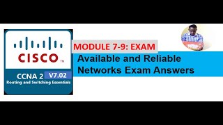 CCNA2 Exam | Available and Reliable Networks Exam Answers | Module 7-9