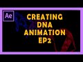 Creating DNA Strand Animation [Ep.2] With No 3rd Party Pluggins in Adobe After Effects 2019