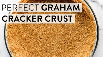 Perfect Graham Cracker Crust | Sally