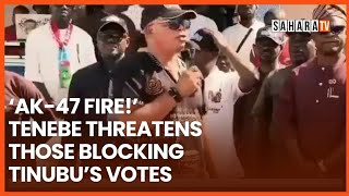 ‘AK-47 Fire!’ - Edo APC Chairman Tenebe Threatens Those Blocking Tinubu’s 2.5m-Vote Target