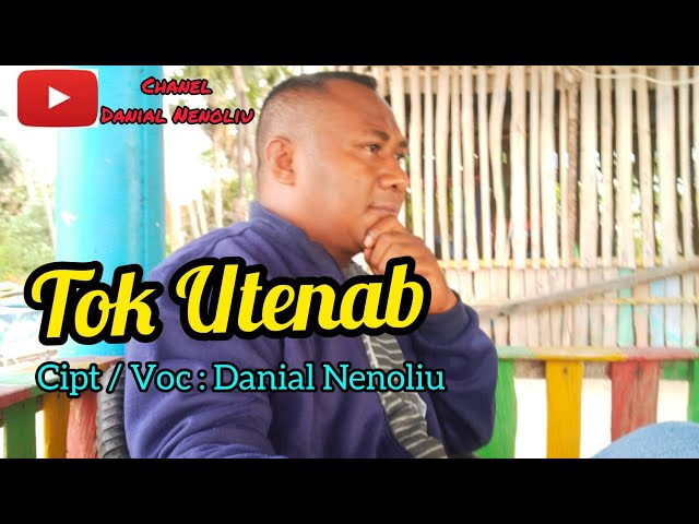 Lagu Tebe Terbaru 2021// Tok Utenab // Cipt/Voc. Danial Nenoliu class=