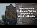 Residency and Fellowship Training Programs at Wills Eye Hospital