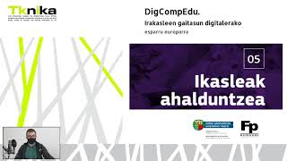 DigCompEdu. 5. arloa: ikasleak ahalduntzea