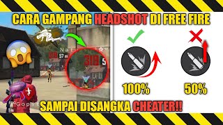 DIJAMIN HEADSHOT❗CARA GAMPANG HEADSHOT DI FREE FIRE || TRIK HEADSHOT FREE FIRE TERBARU